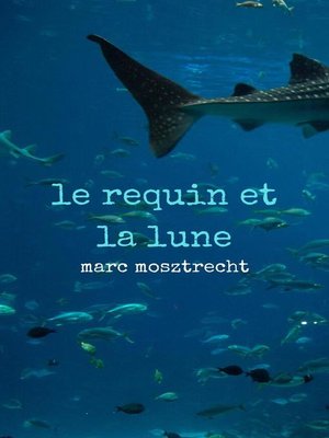 cover image of Le Requin et la Lune